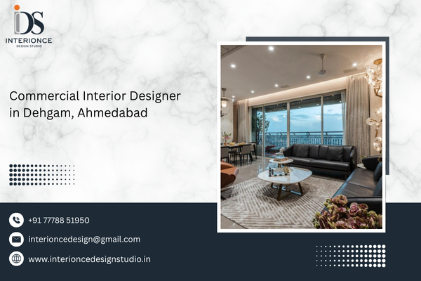 Commercial Interior Designer in Dehgam, Ahmedabad