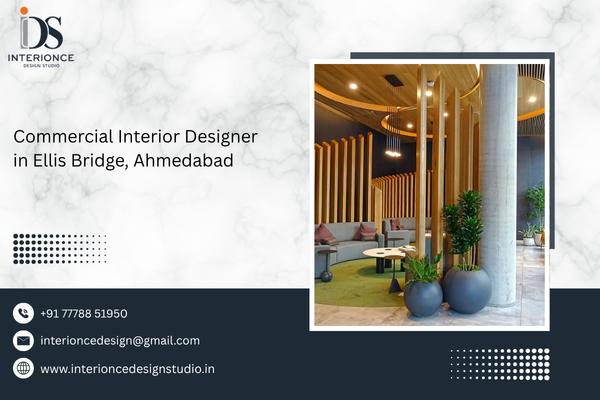 Commercial Interior Designer in Ellis Bridge, Ahmedabad