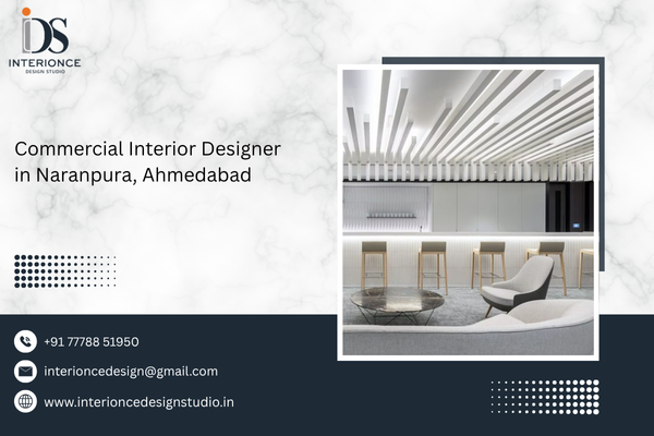 Commercial Interior Designer in Naranpura, Ahmedabad