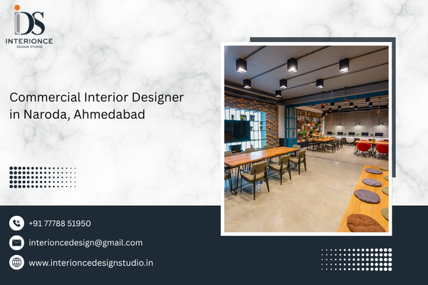 Commercial Interior Designer in Naroda, Ahmedabad