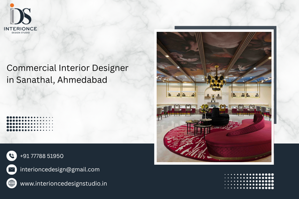 Commercial Interior Designer in Sanathal, Ahmedabad