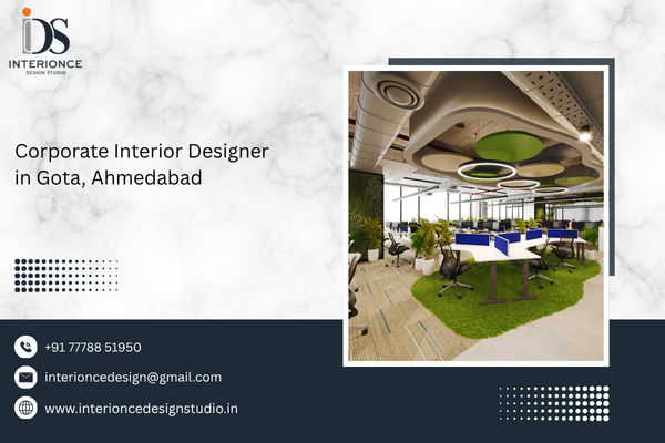 Corporate Interior Designer in Gota, Ahmedabad