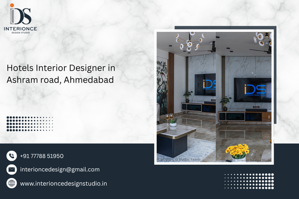 Hotels Interior Designer in Ashram road, Ahmedabad