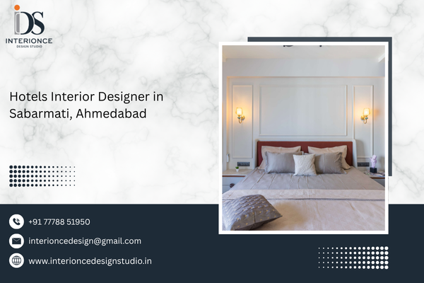 Hotels Interior Designer in Sabarmati,  Ahmedabad