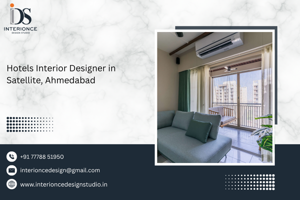 Hotels Interior Designer in Satellite, Ahmedabad
