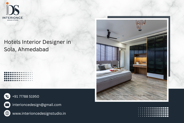 Hotels Interior Designer in Sola, Ahmedabad