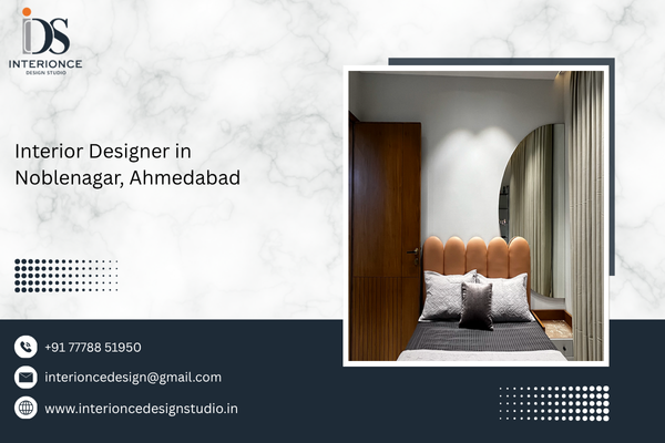 Interior Designer in Noblenagar, Ahmedabad